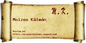 Moizes Kálmán névjegykártya